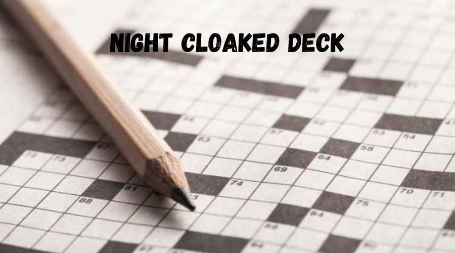 night cloaked deck